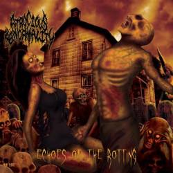 Atrocious Abnormality : Echoes of the Rotting
